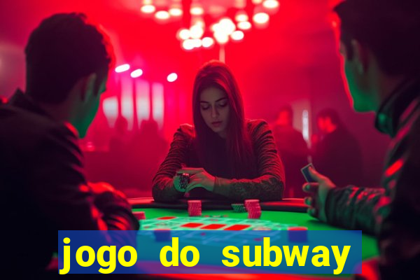 jogo do subway surf de ganhar dinheiro